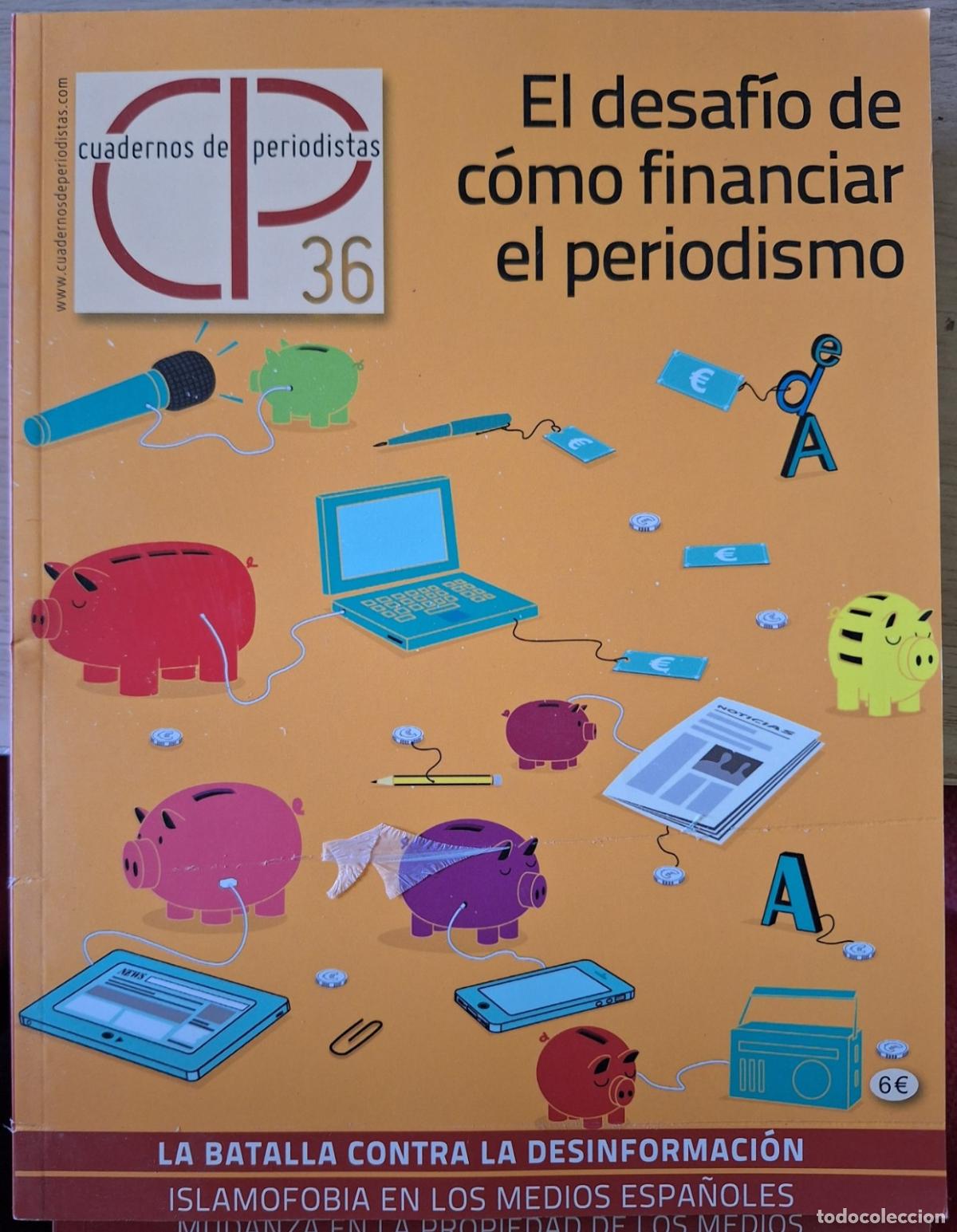 Livres d'occasion: EL DESAFIO DE C&Oacute;MO FINANCIAR EL PERIODISMO. CUADERNOS DE PERIODISTAS N&ordm; 36. -