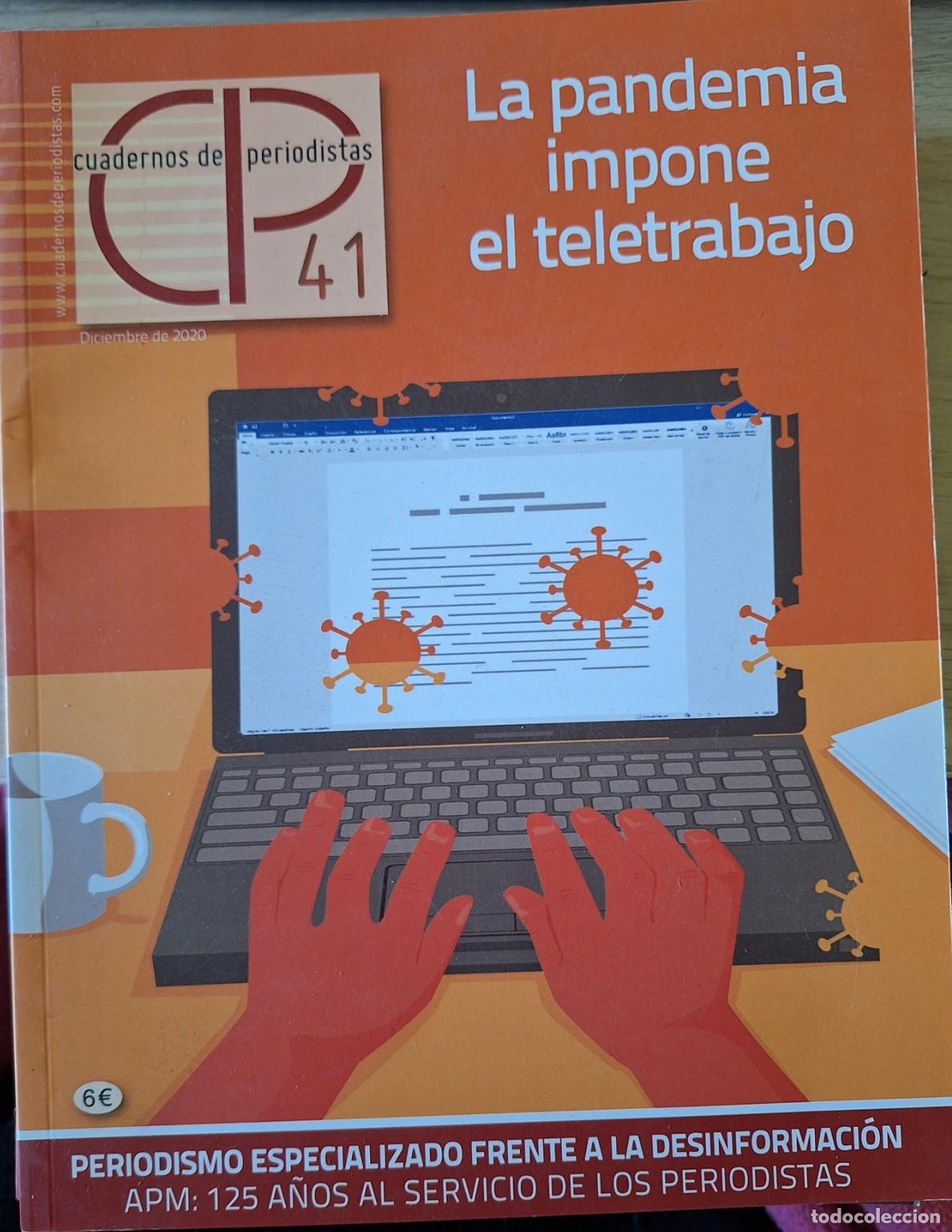 Livres d'occasion: LA PANDEMIA IMPONE EL TELETRABAJO. CUADERNOS DE PERIODISTAS N&ordm; 41. -