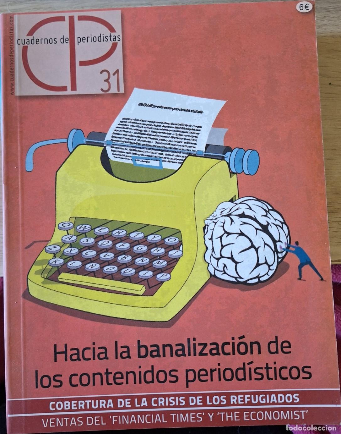 Livres d'occasion: HACIA LA BANALIZACION DE LOS CONTENIDOS PERIODISTICOS. CUADERNOS DE PERIODISTAS N&ordm; 31. -