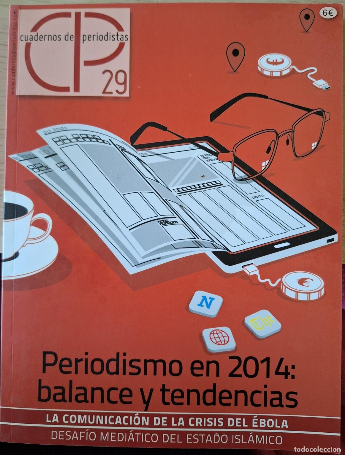 Gebrauchte B&uuml;cher: PERIODISMO EN 2014: BALANCE Y TENDENCIAS. CUADERNOS DE PERIODISTAS N&ordm; 29. -