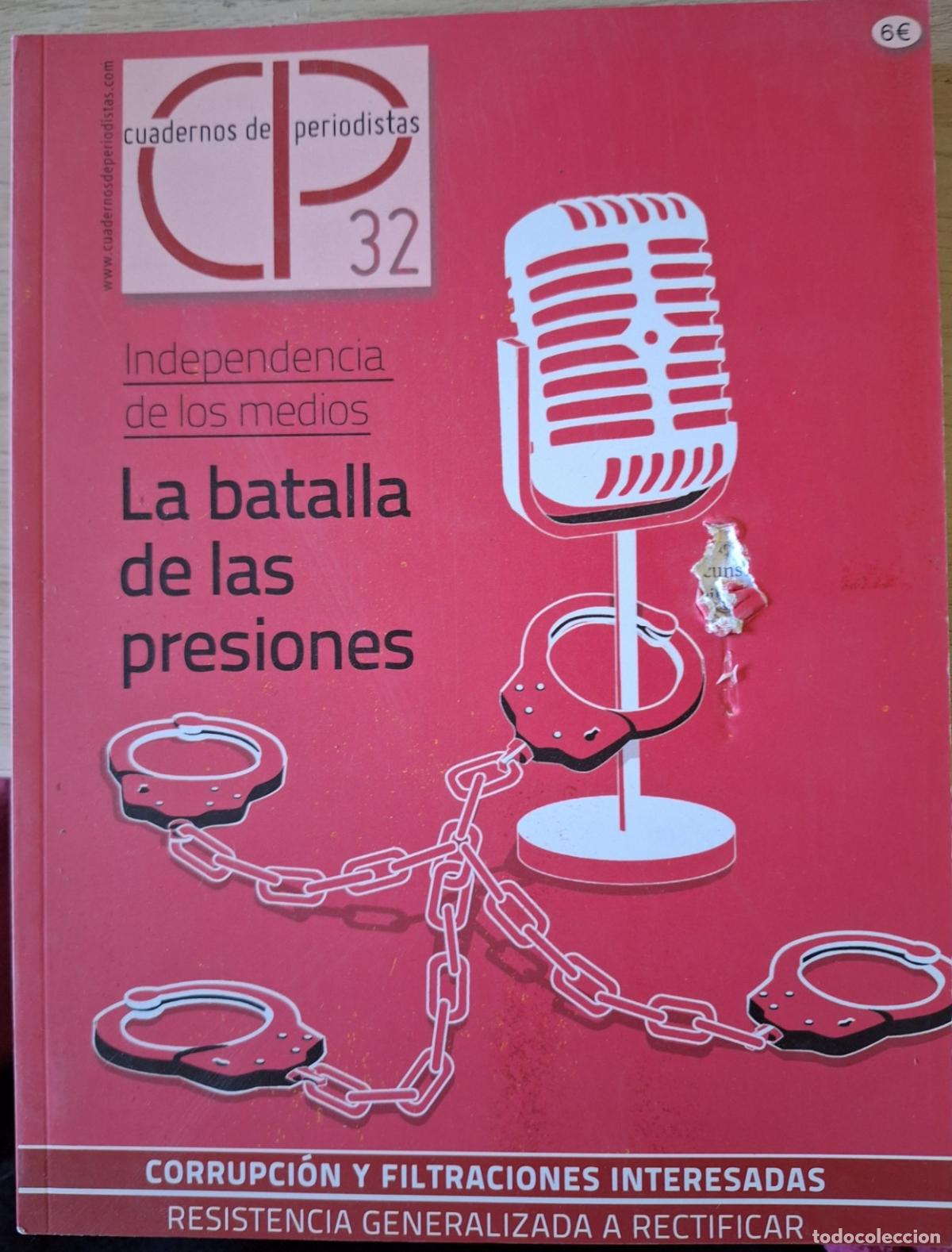 Gebrauchte B&uuml;cher: INDEPENDENCIA DE LOS MEDIOS: LA BATALLA DE LAS PRESIONES. CUADERNOS DE PERIODISTAS N&ordm; 32. -