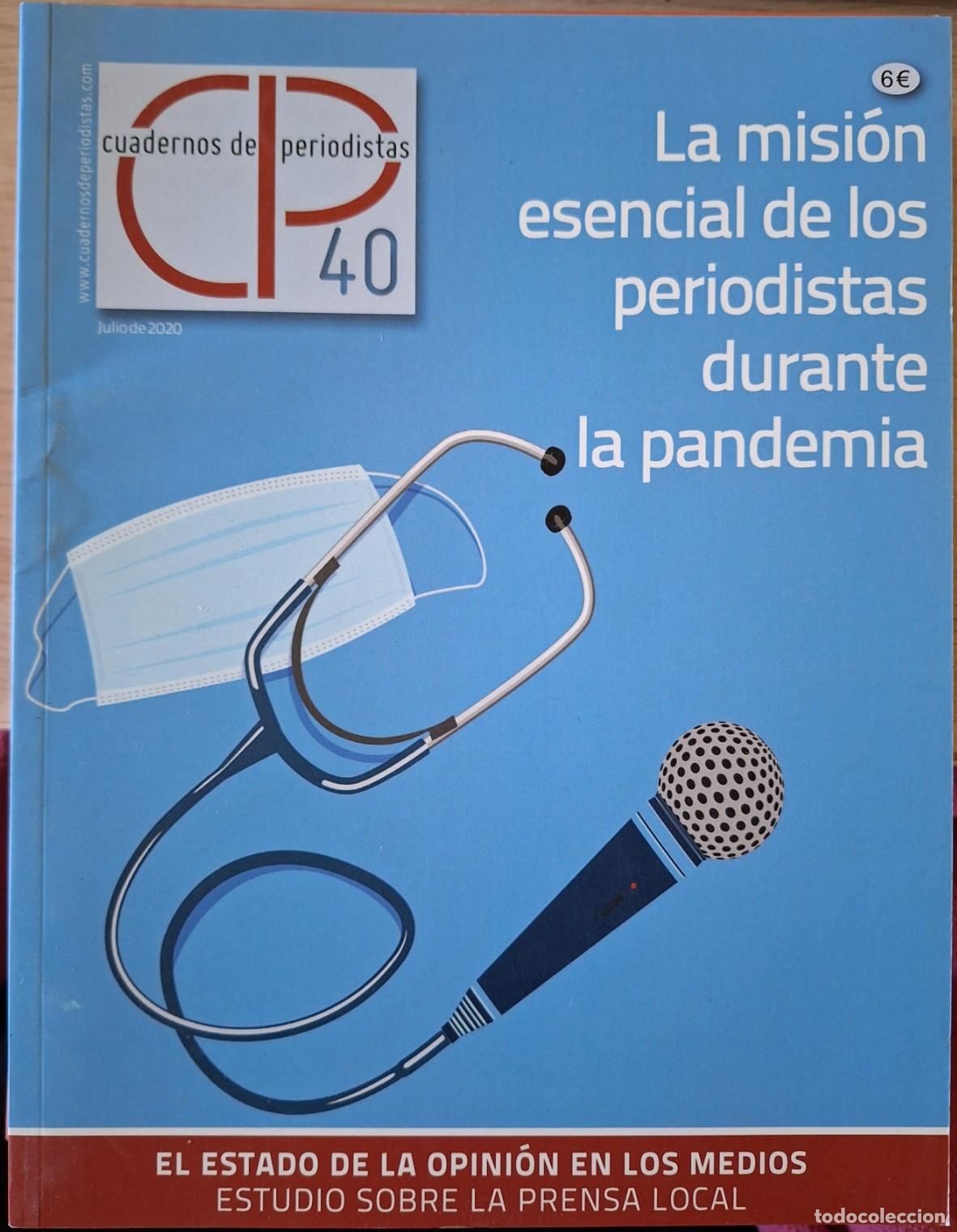 Gebrauchte B&uuml;cher: LA MISION ESENCIAL DE LOS PERIODISTAS DURANTE LA PANDEMIA. CUADERNOS DE PERIODISTAS N&ordm; 40. -