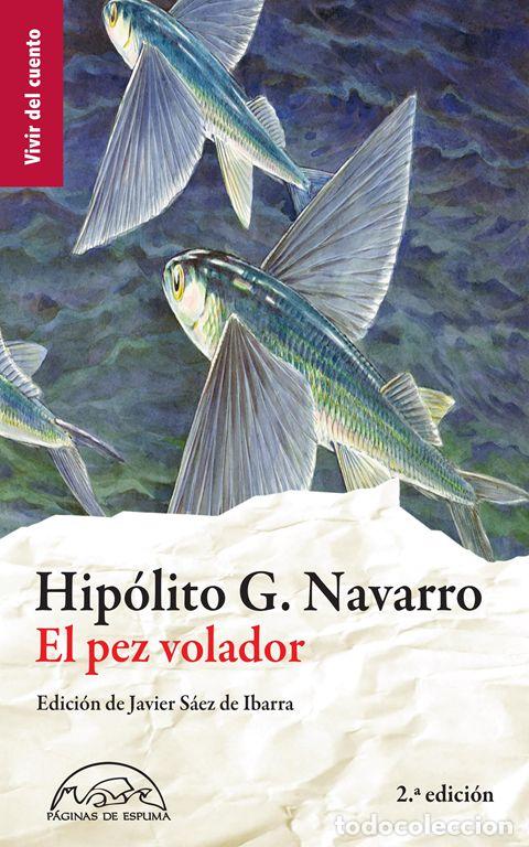Libri di seconda mano: El pez volador. - Navarro, H&iacute;p&oacute;lito G..