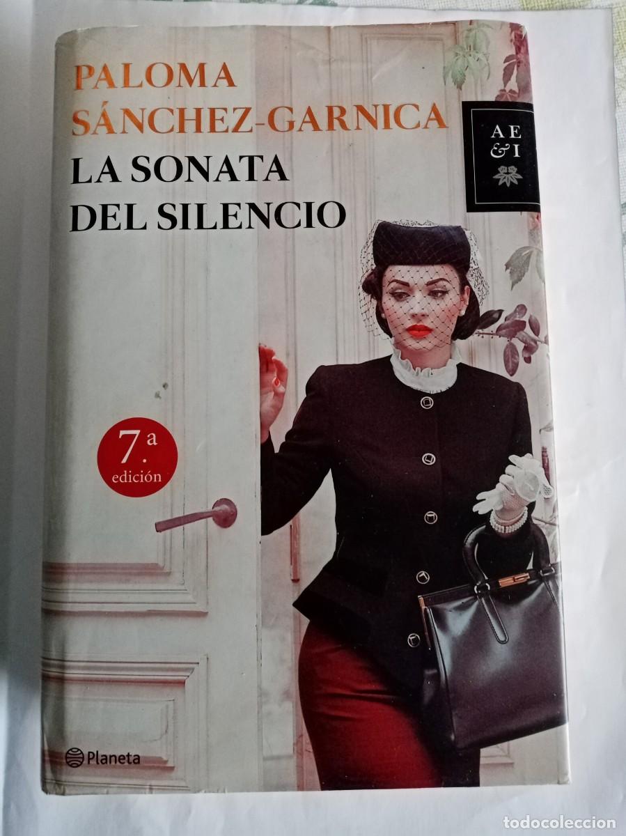 Libri di seconda mano: LA SONATA DEL SILENCIO .Paloma S&aacute;nchez Garnica ( PLANETA )