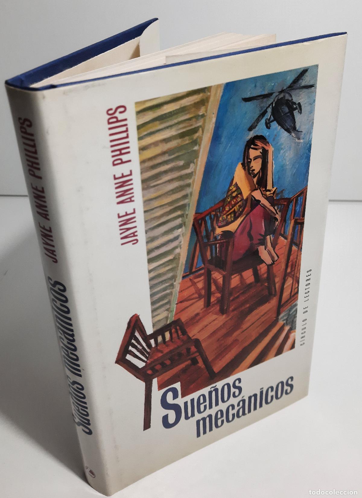 Libros de segunda mano: Suenos mecanicos - Phillips, Jayne Anne - Foto 4