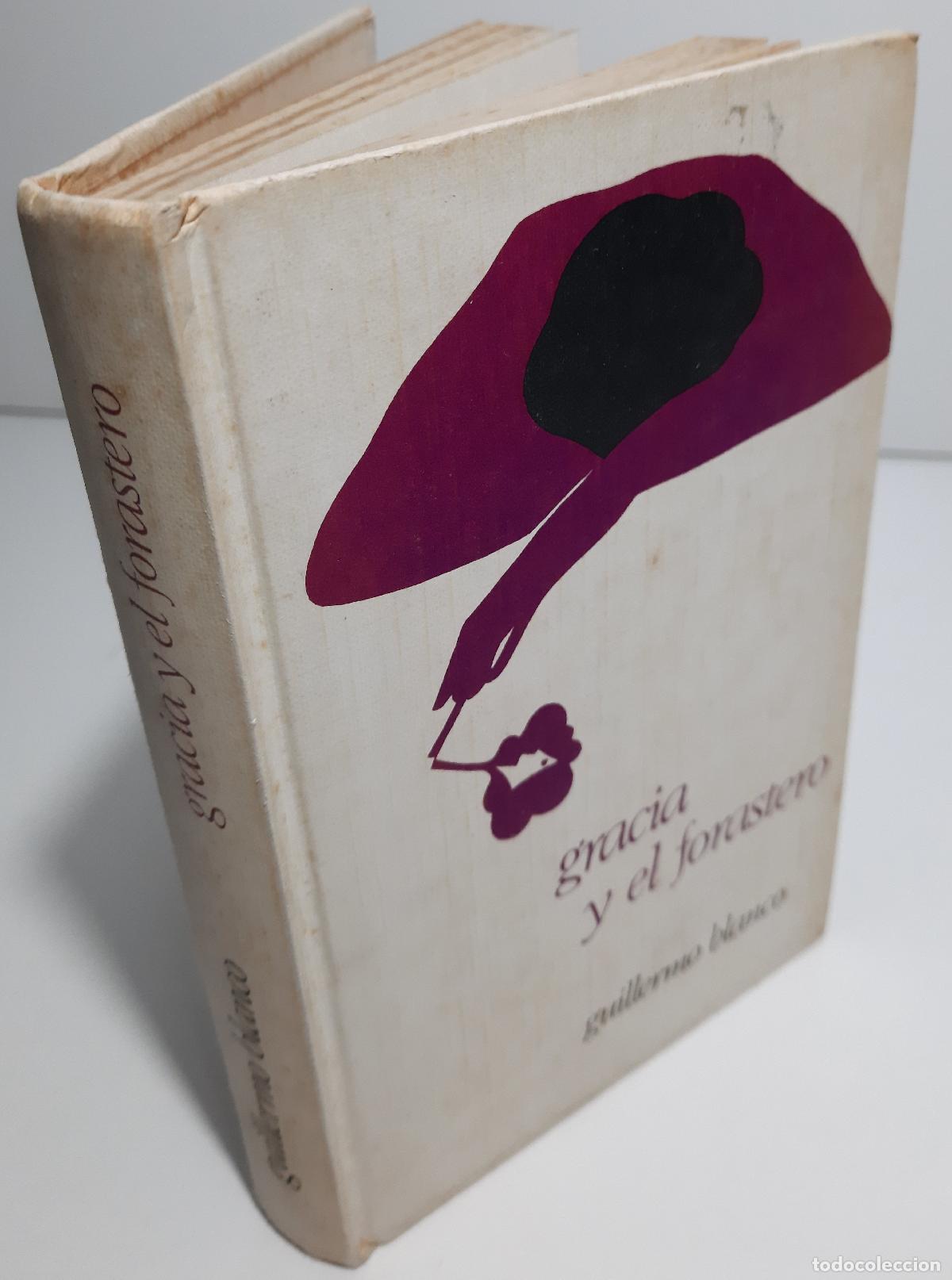 Libros de segunda mano: Gracia y el forastero - Blanco, Guillermo - Foto 2