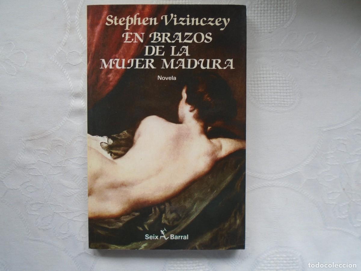 Libri di seconda mano: STEPHEN VIZINCZEY. EN BRAZOS DE LA MUJER MADURA. 1989. 7&ordf; EDICI&Oacute;N. TRADUCCI&Oacute;N: ANA M&ordf; DE LA FUENTE.