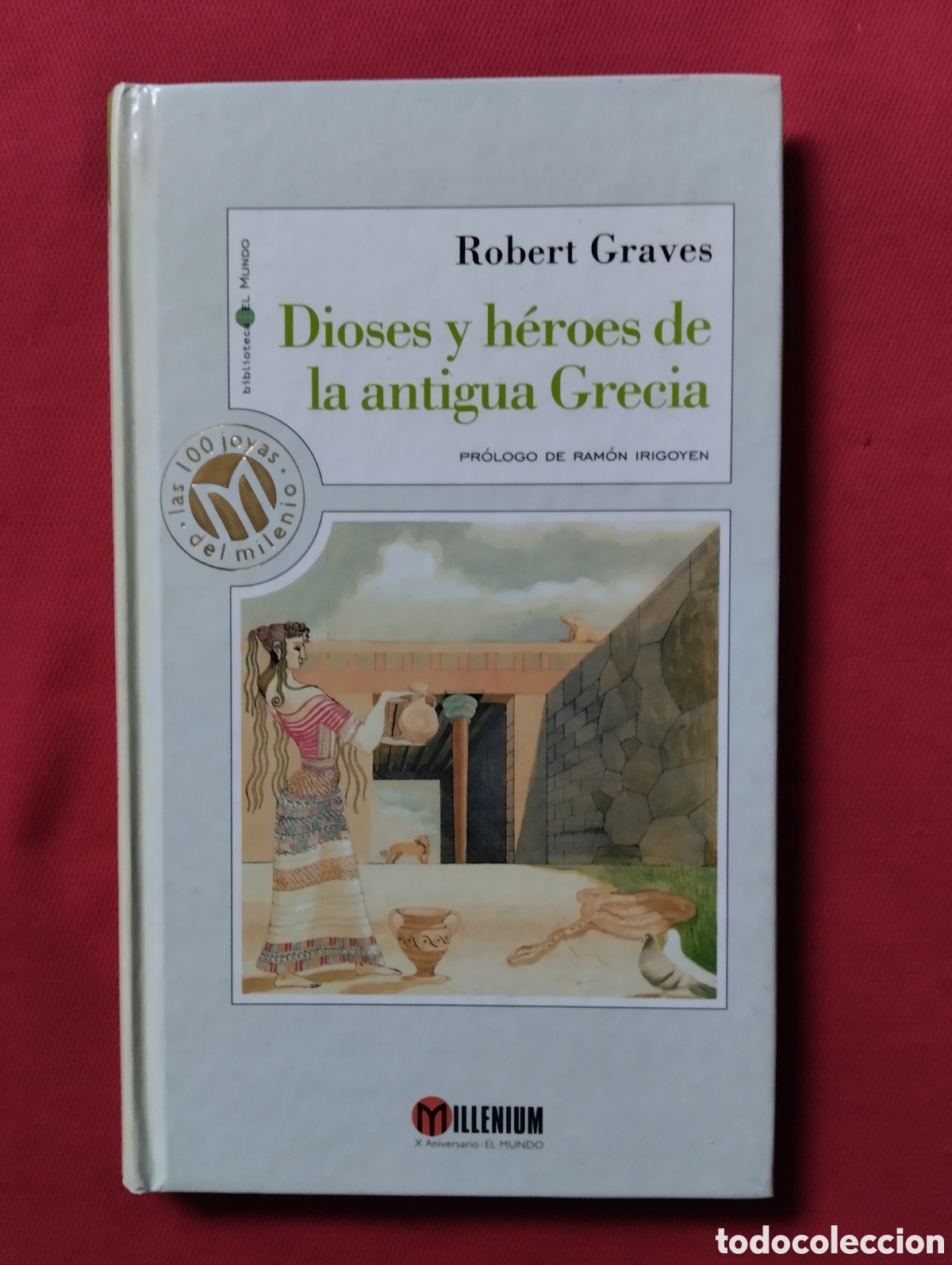 Livros em segunda m&atilde;o: DIOSES Y H&Eacute;ROES DE LA ANTIGUA GRECIA, ROBERT GRAVES. Biblioteca El Mundo N&uacute;mero 38.
