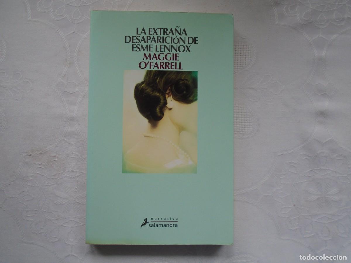 Libros de segunda mano: MAGGIE O&acute;FARRELL. LA EXTRA&Ntilde;A DESAPARICI&Oacute;N DE ESME LENNOX. 2009. PRIMERA EDICI&Oacute;N.