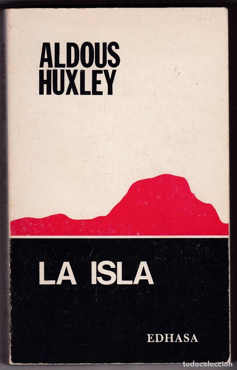 Libros de segunda mano: ALDOUS HUXLEY - LA ISLA - EDHASA EDITORIAL 1973 - Foto 1