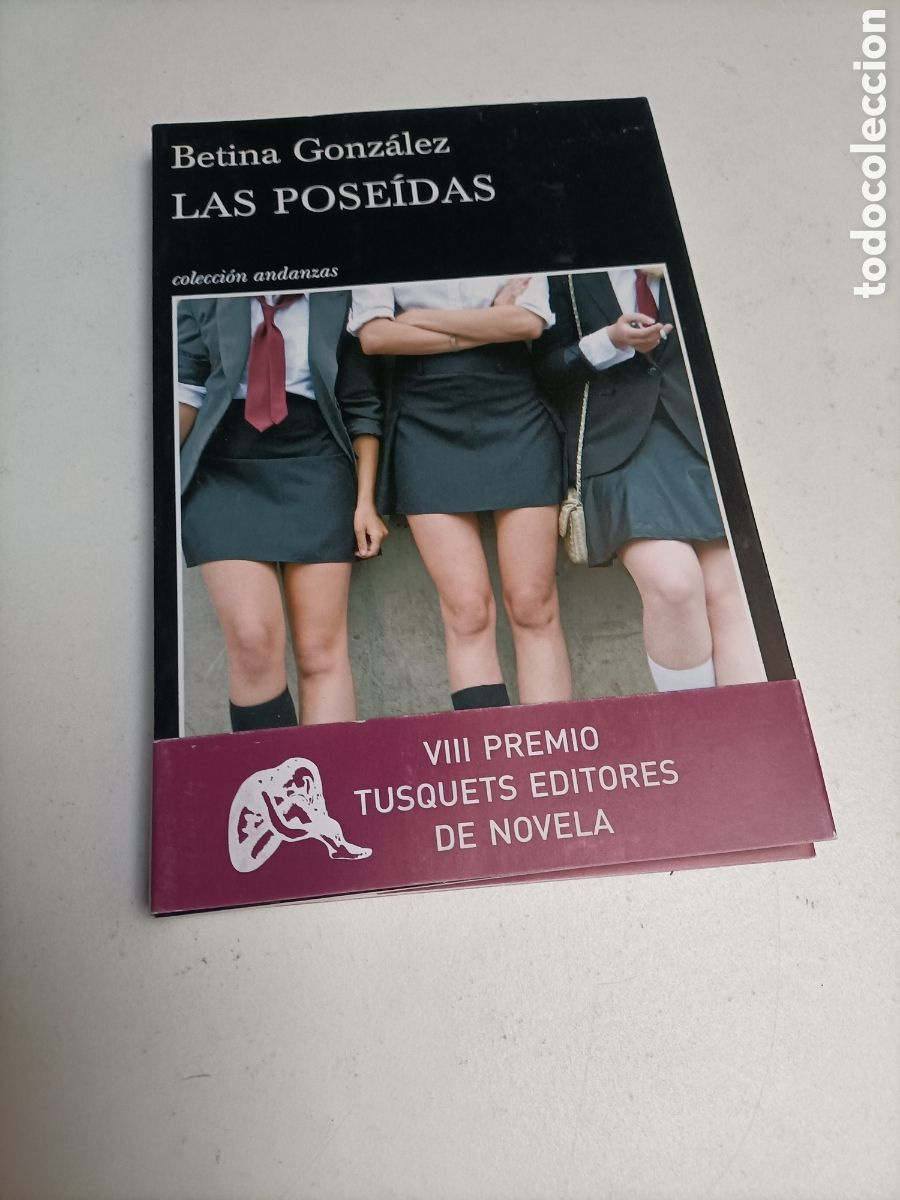 Libros de segunda mano: Las pose&iacute;das Betina Gonz&aacute;lez. Colecci&oacute;n andanzas
