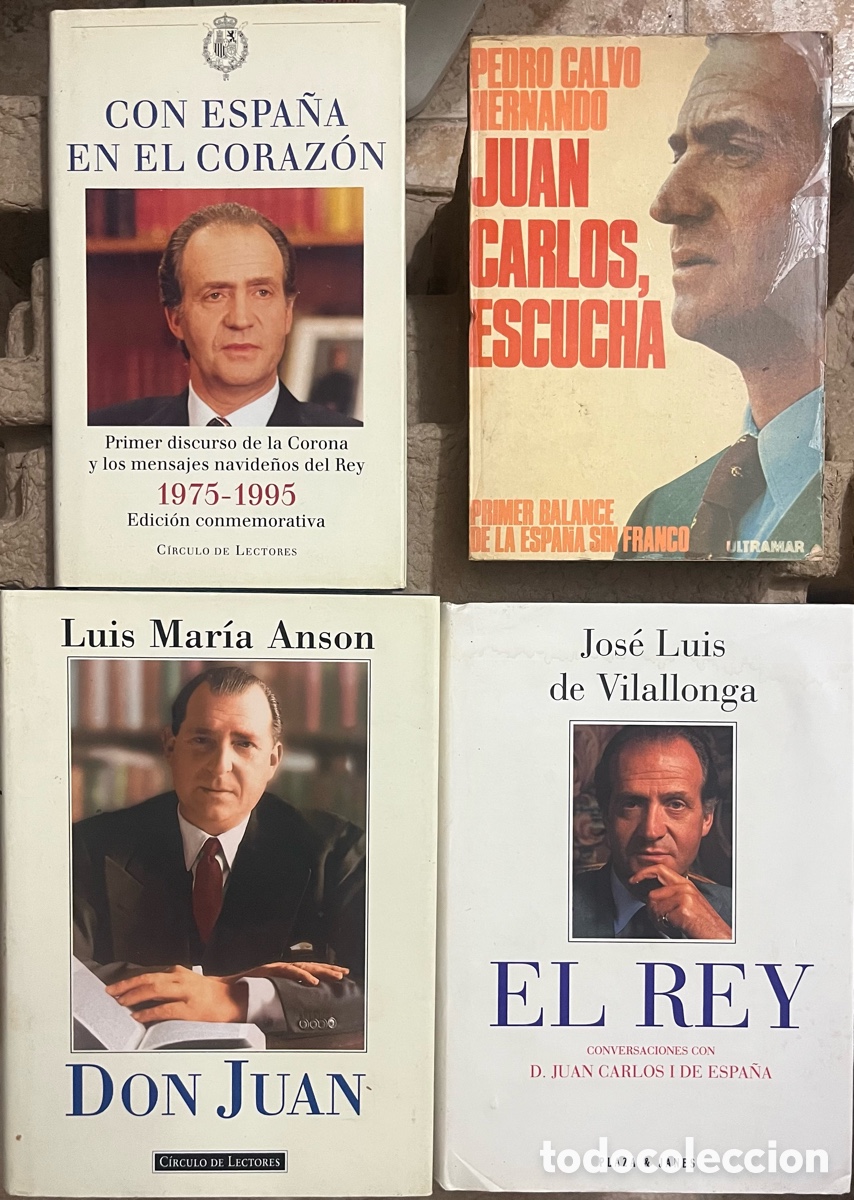 Libros de segunda mano: LOTE 4 LIBROS REY DON JUAN CARLOS CON ESPA&Ntilde;A EN EL CORAZ&Oacute;N PRIMER DISCURSO DE LA CORONA