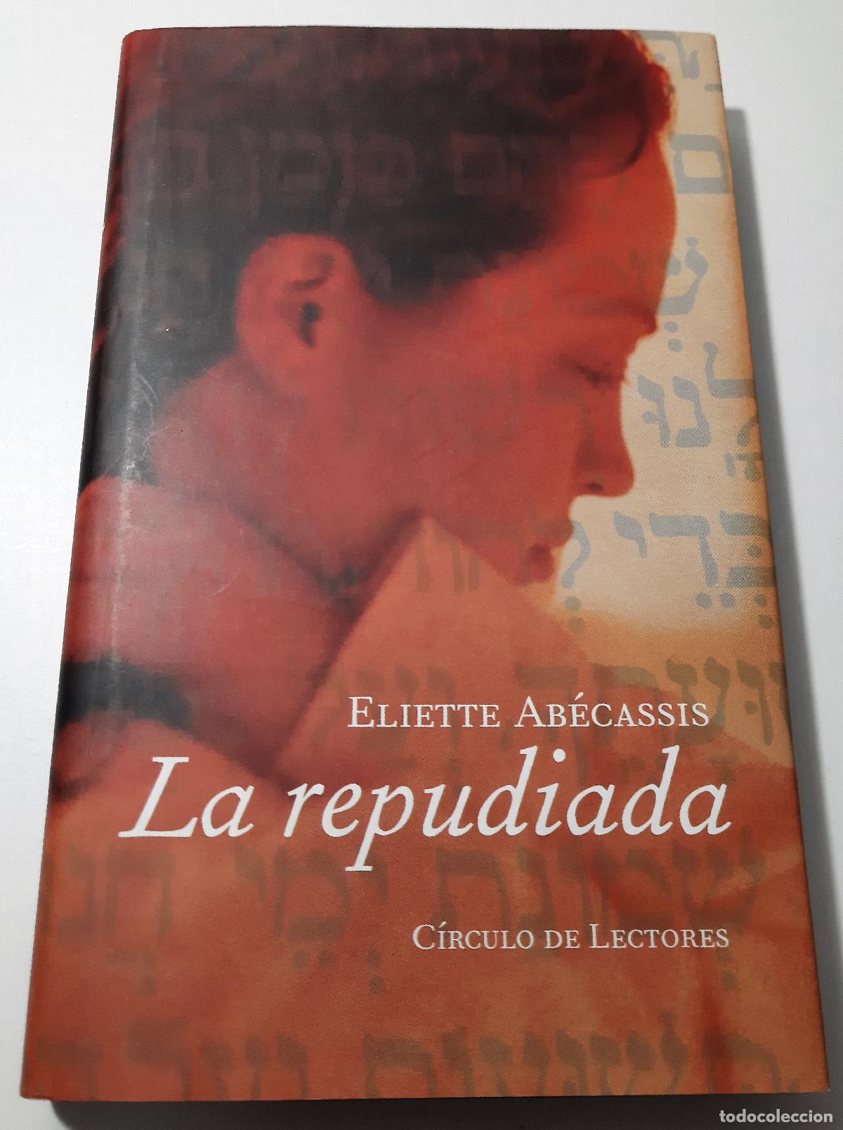 Libros de segunda mano: La repudiada - Abecassis, Eliette - Foto 1