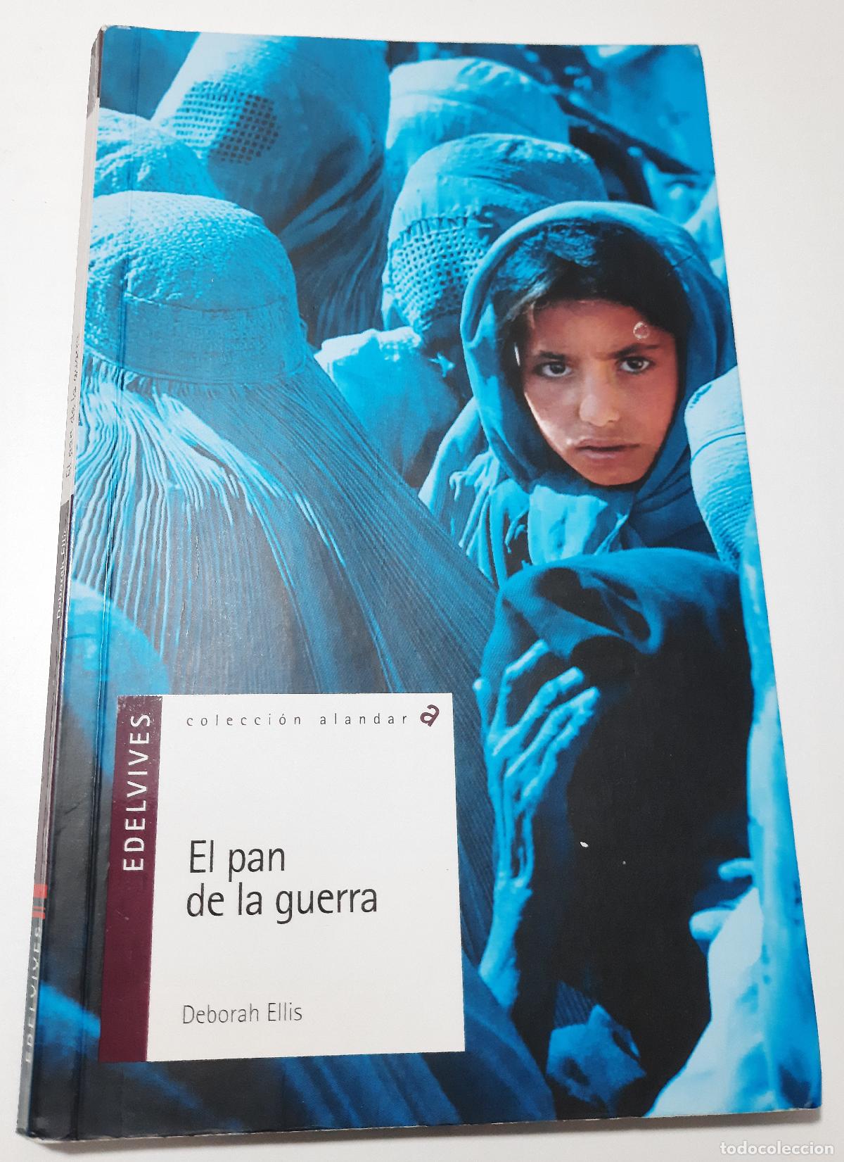 Libros de segunda mano: El pan de la guerra - Ellis, Deborah - Foto 1