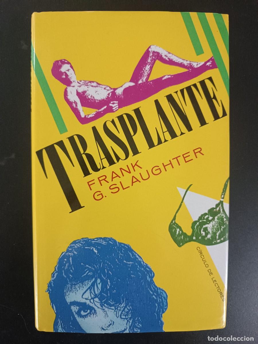 Libros de segunda mano: Trasplante Frank G. Slaughter - Foto 1