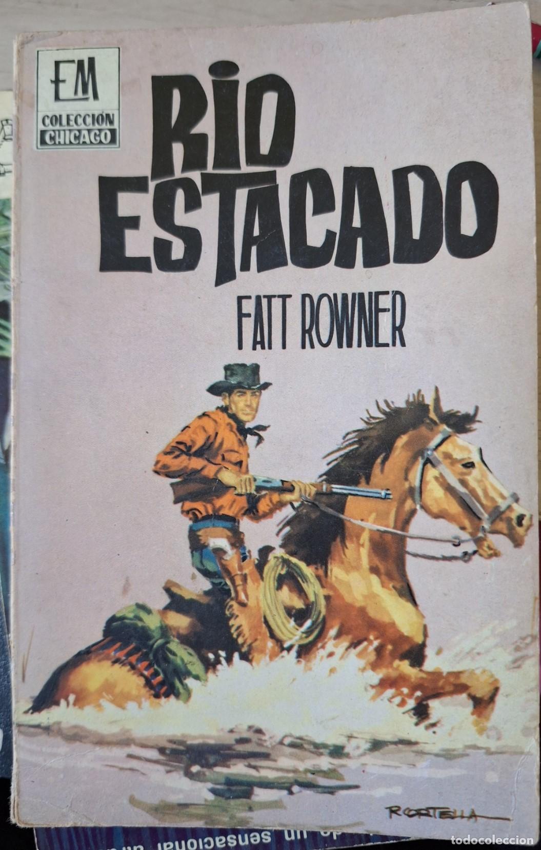 Gebrauchte B&uuml;cher: RIOS ESTACADO. - ROWNER, Fatt.