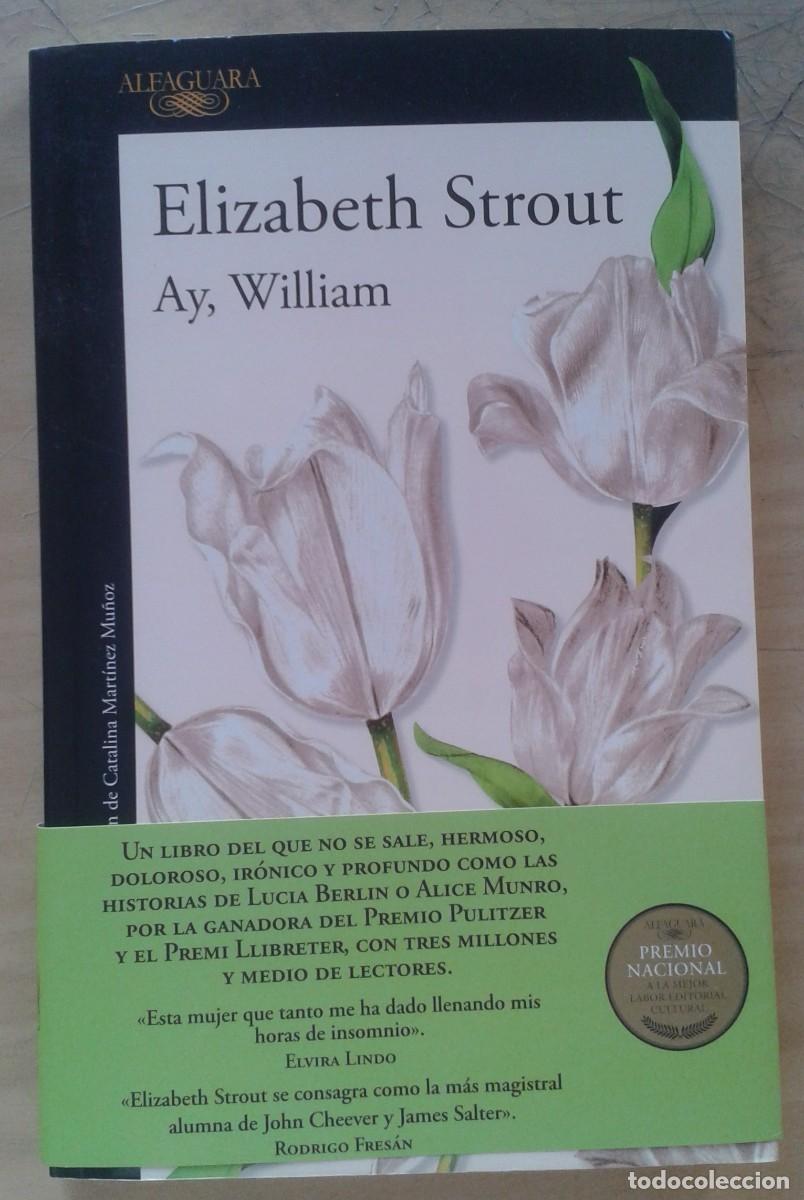 Libros de segunda mano: AY, WILLIAM. ELIZABETH STROUT - Foto 1