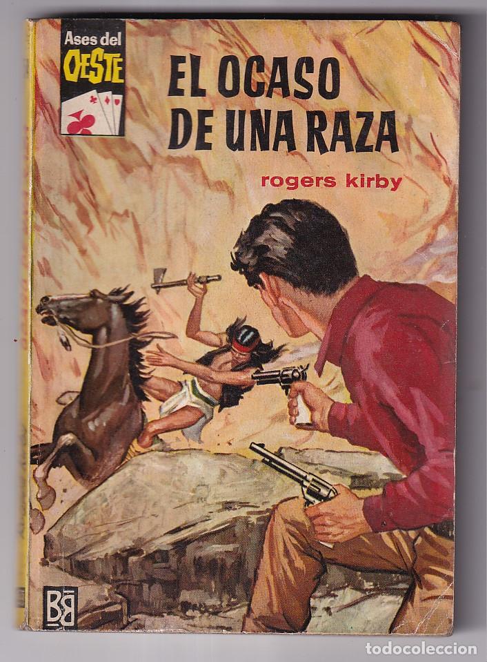 Gebrauchte B&uuml;cher: ROGERS KIRBY: EL OCASO DE UNA RAZA. ASES DEL OESTE, N&ordm; 154 . BRUGUERA, 1962. &Aacute;NGEL GORD&Oacute;N GONZ&Aacute;LEZ