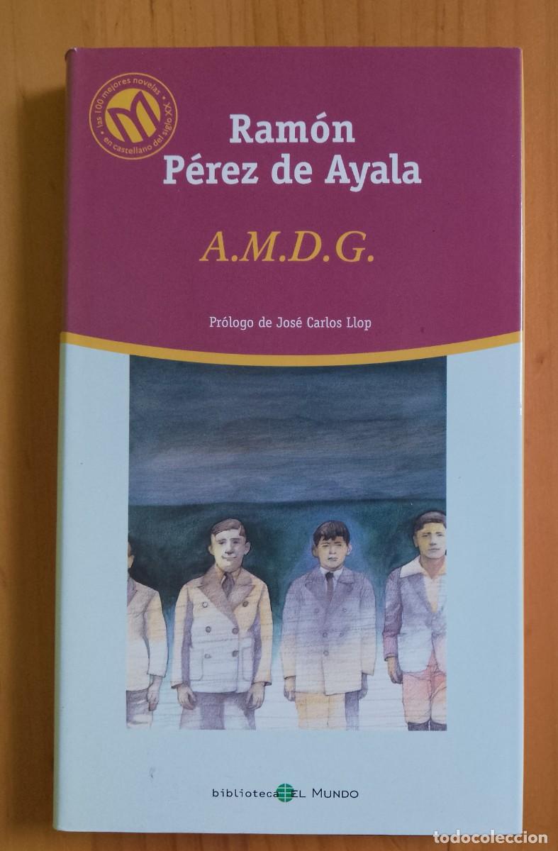 Libros de segunda mano: A.M.D.G. - RAM&Oacute;N P&Eacute;REZ DE AYALA - Foto 1