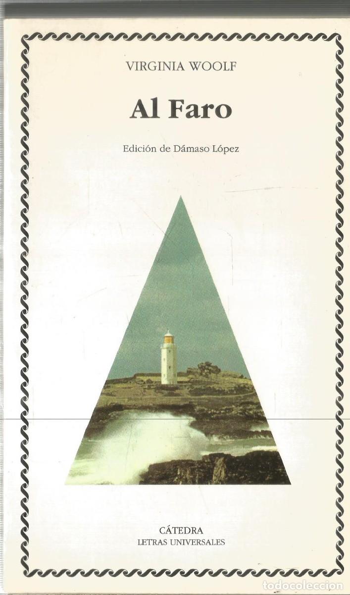 Libros de segunda mano: VIRGINIA WOOLF. AL FARO. CATEDRA - Foto 1