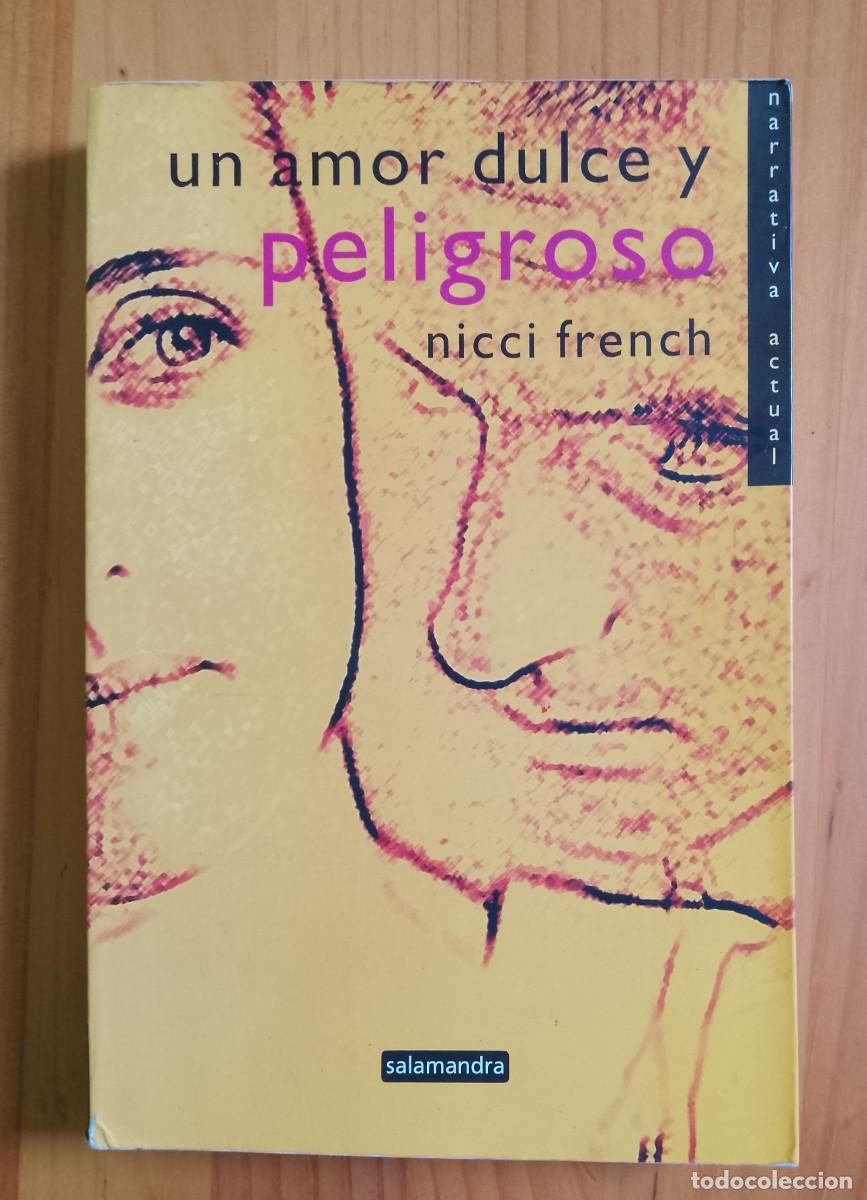 Second hand books: UN AMOR DULCE Y PELIGROSO - NICCI FRENCH