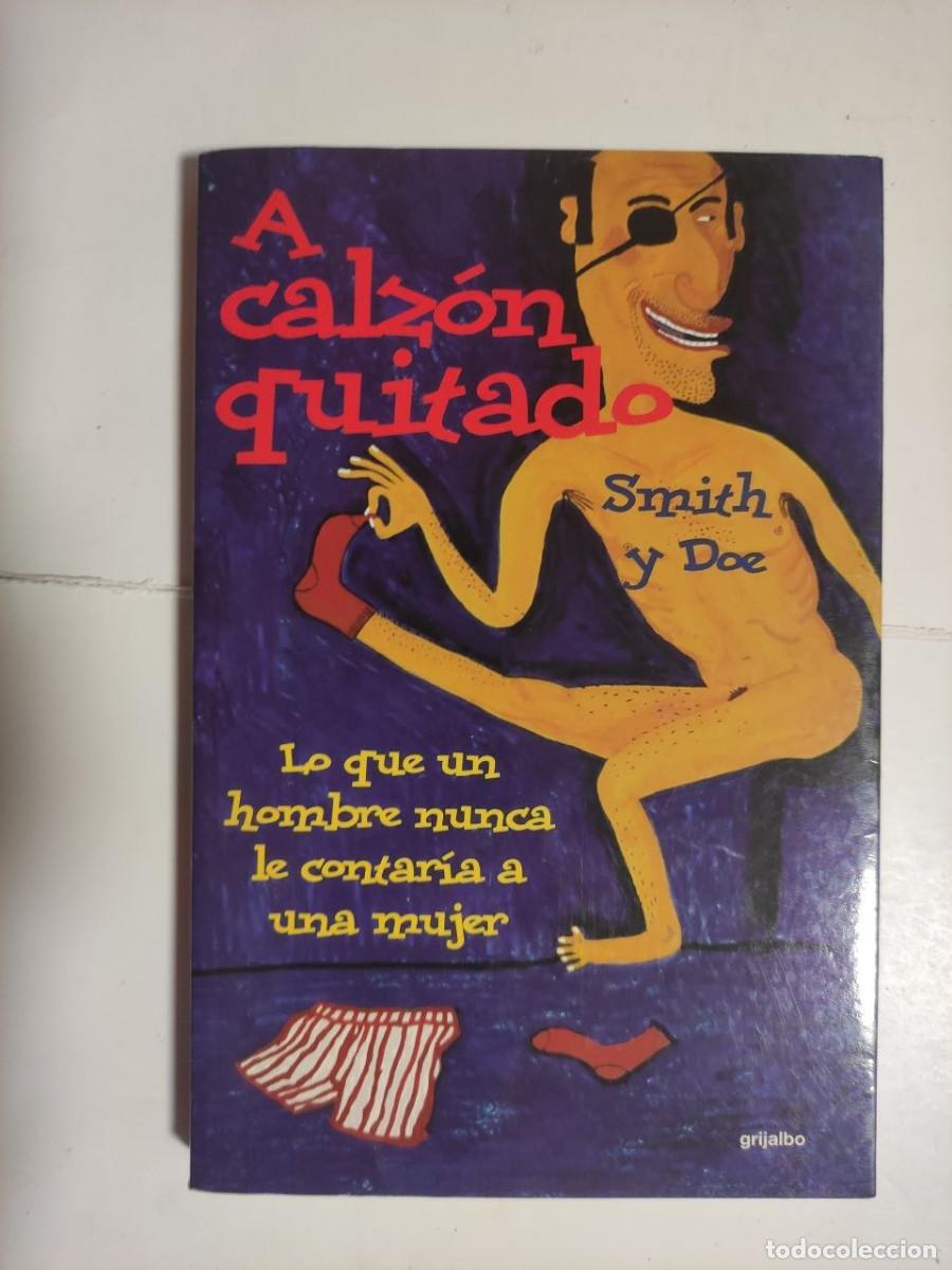 Libros de segunda mano: A calz&oacute;n quitado - Smith y Doe