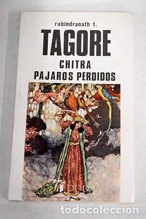 Libros de segunda mano: Chitra. P&aacute;jaros perdidos. Tagore - Foto 1