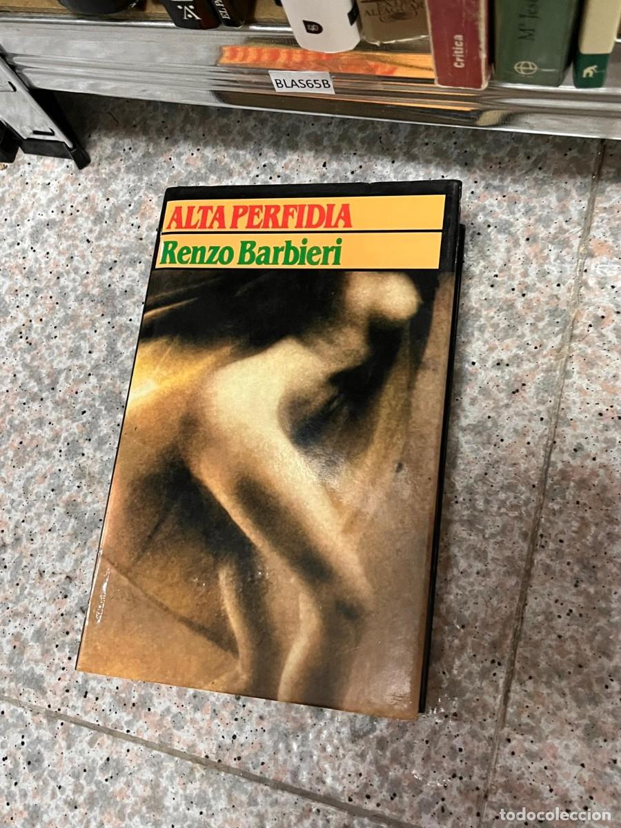 Libros de segunda mano: BLAS65B ALTA PERFIDIA Renzo Barbieri - Foto 1