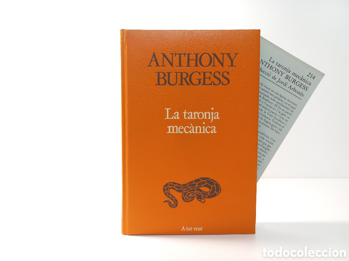 Gebrauchte B&uuml;cher: La taronja mec&agrave;nica. Anthony Burgess. Proa Edicions, A tot vent, 1984. Catal&aacute;n.