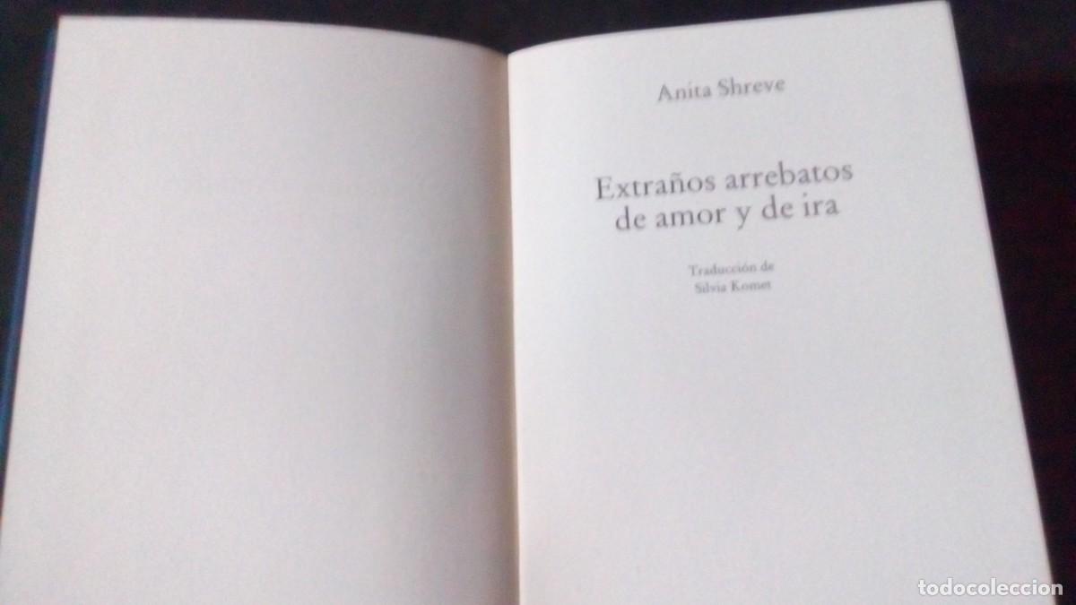 Libri di seconda mano: EXTRA&Ntilde;OS ARREBATOS DE AMOR Y DE IRA / ANITA SHREVE