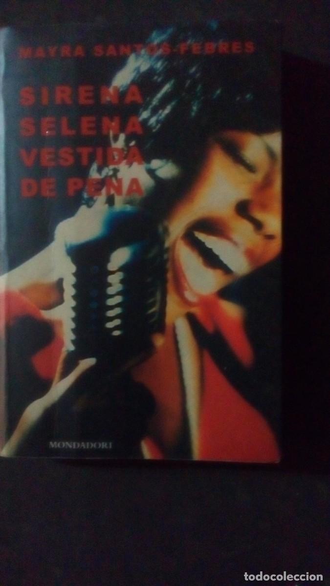 Libri di seconda mano: Sirena selena vestida de pena. Mayra Santos-Febres. 1&ordf; edici&oacute;n mondadori.