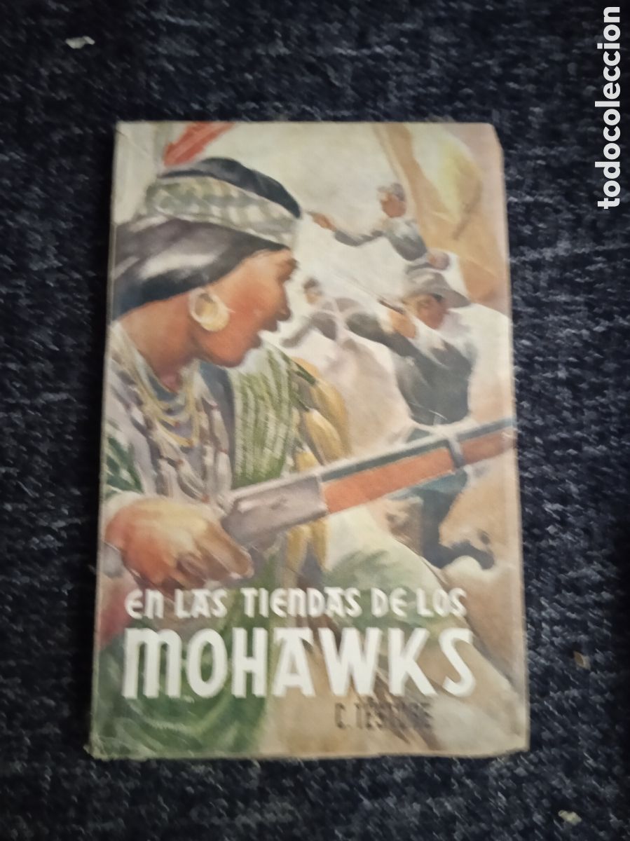Libros de segunda mano: En las tiendas de los Mohawks./ Celestino Testore