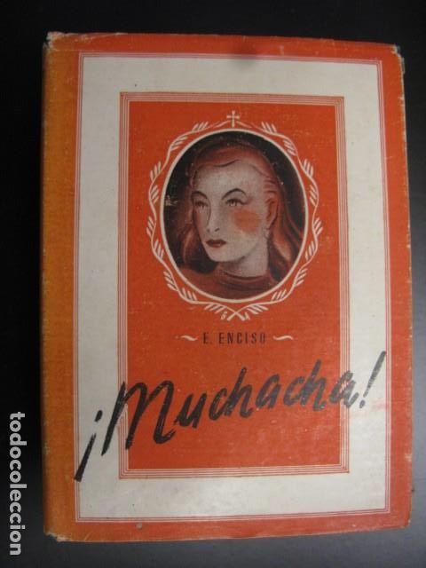 Libros de segunda mano: &iexcl;Muchacha! E. Enciso - Foto 1