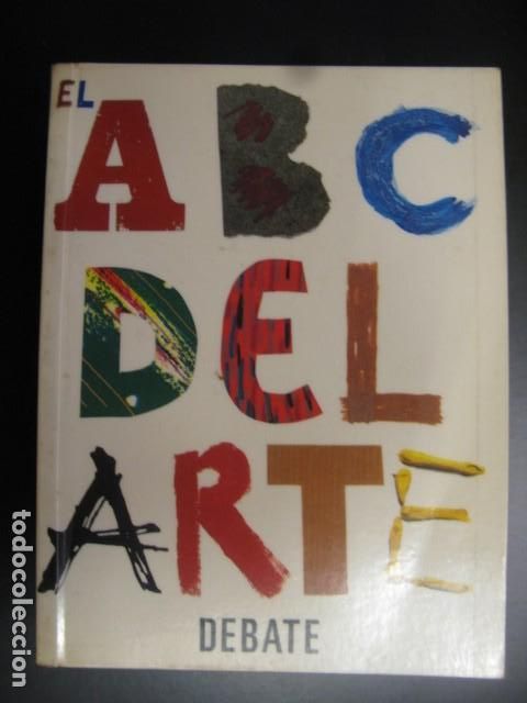 Libros de segunda mano: EL ABC DEL ARTE - DEBATE - Foto 1