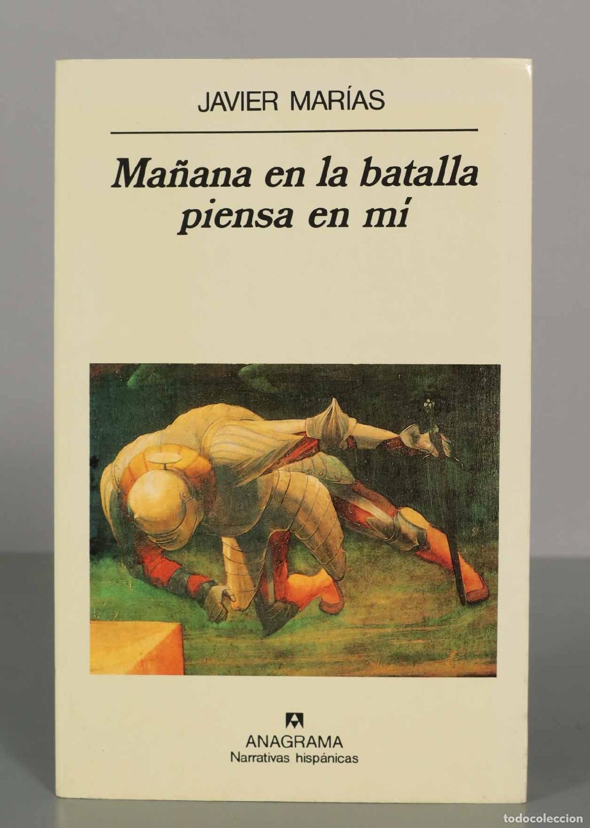 Libros de segunda mano: Ma&ntilde;ana en la batalla piensa en mi Javier Marias