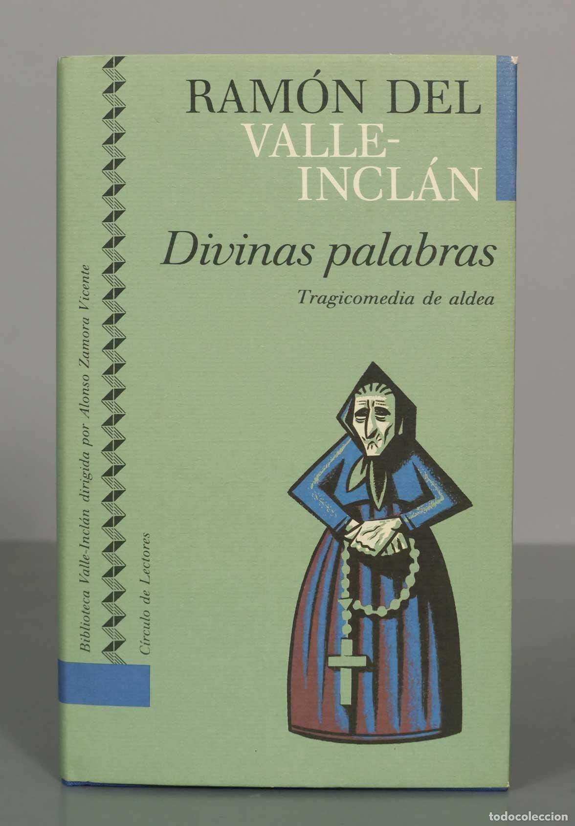 Libri di seconda mano: Divinas palabras (tragicomedia de aldea) Valle-Incl&aacute;n, Ram&oacute;n del