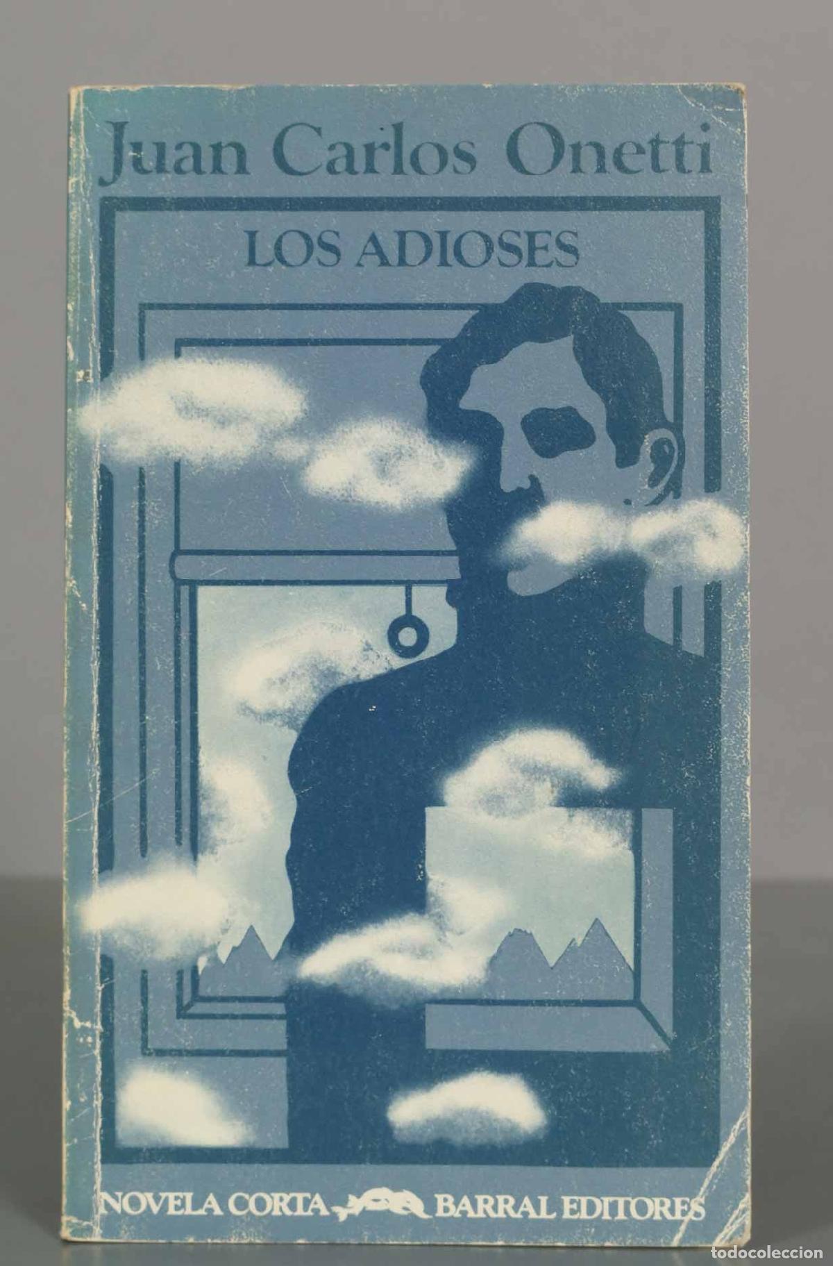 Libri di seconda mano: Juan Carlos Onetti LOS ADIOSES