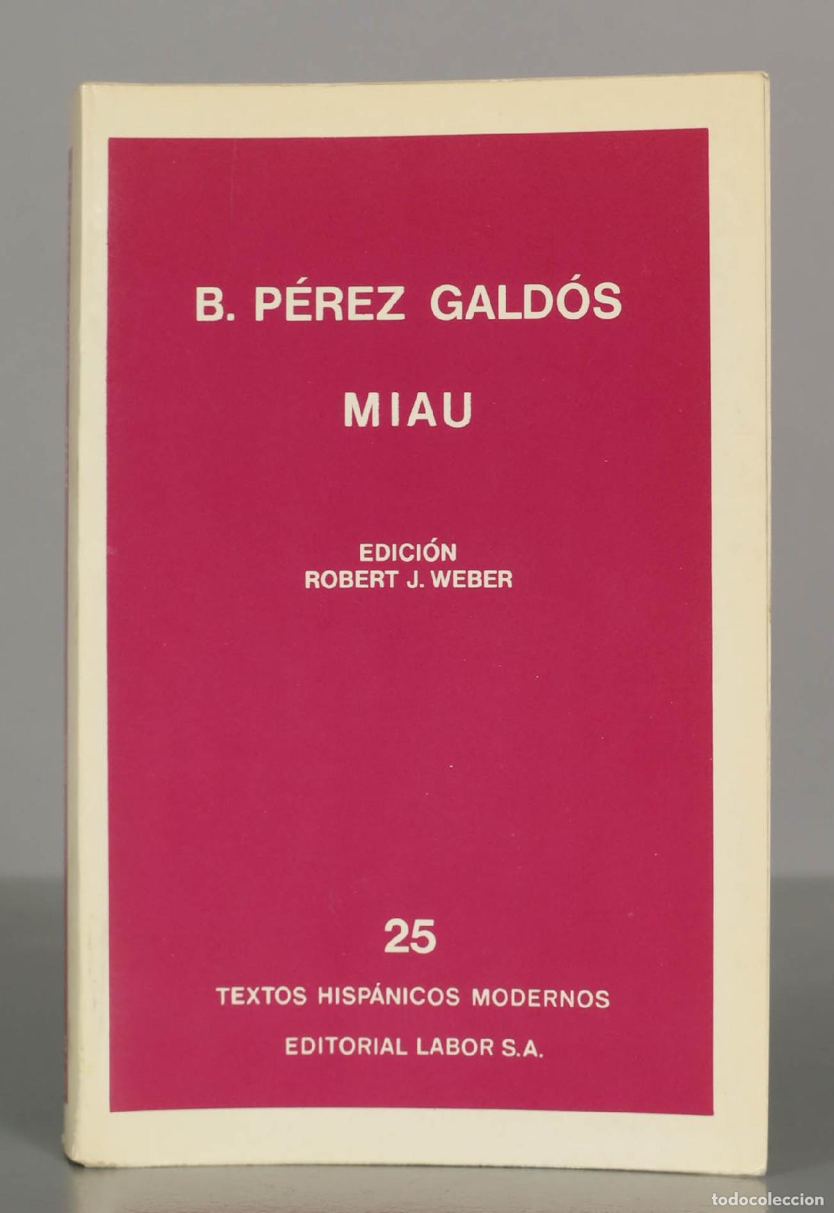 Second hand books: B. P&Eacute;REZ GALD&Oacute;S MIAU EDICI&Oacute;N ROBERT J. WEBER