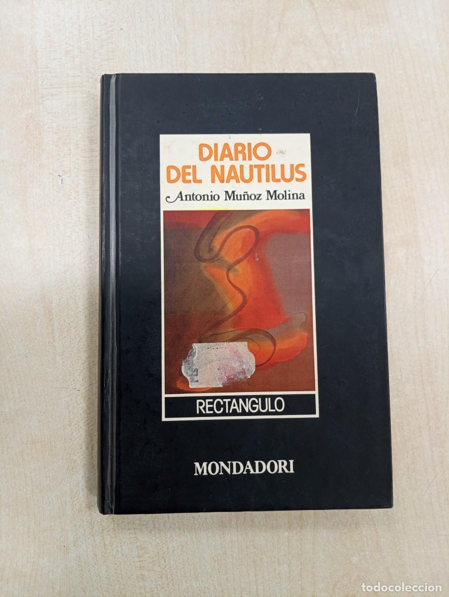 Libros de segunda mano: DIARIO DEL NAUTILUS - ANTONIO MU&Ntilde;OZ MOLINA - EDITORIAL MONDADORI