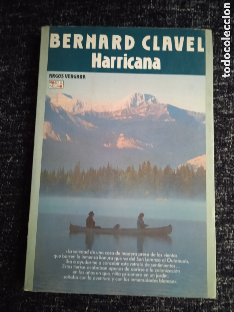 Libri di seconda mano: Harricana / Bernard Clavel.-ed. Argos Vergara