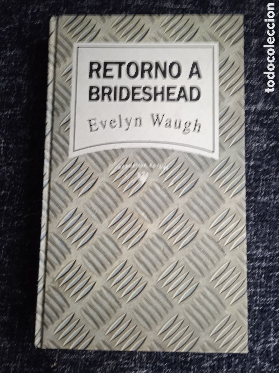 Libros de segunda mano: RETORNO A BRIDESHEAD / EVELYN WAUGH -ED. RBA