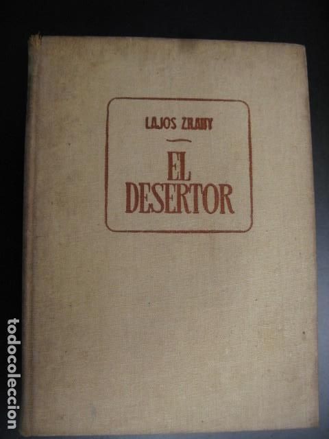 Second hand books: EL DESERTOR - LAJOS ZILAHY