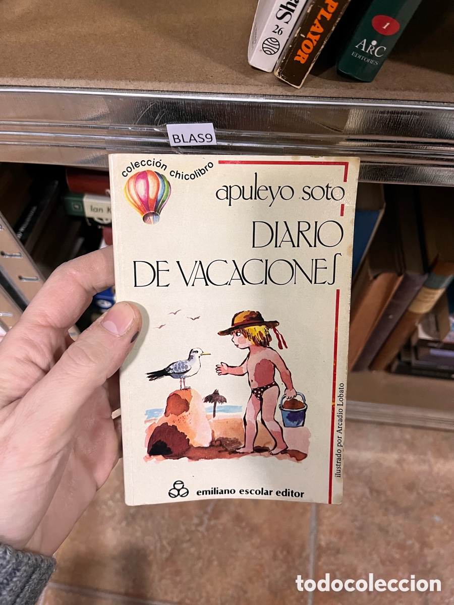 Livros em segunda m&atilde;o: BLAS9 colecci&oacute;n chicolibro apuleyo soto DIARIO DE VACACIONEJ