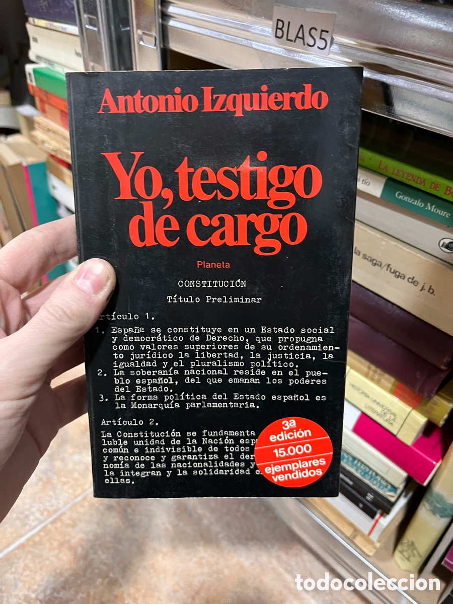 Second hand books: BLAS5 Antonio Izquierdo Yo, testigo de cargo