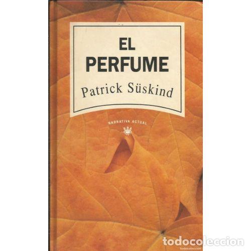 Gebrauchte B&uuml;cher: El Perfume - Patrick S&uuml;skind - RBA - 1993, 4&ordf; ed. - Narrativa Actual, 4318 - Trad. Pilar Giralt Moli