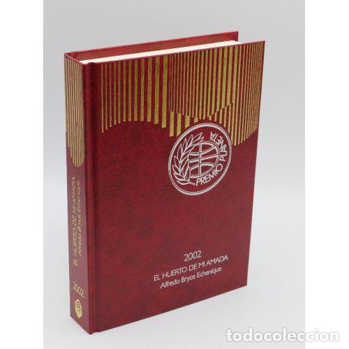 Libri di seconda mano: EL HUERTO de MI AMADA PREMIO PLANETA 2002 - ALFREDO BRYCE ECHENIQUE - Sin Especificar
