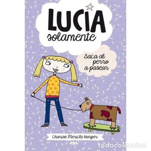 Second hand books: Saca el Perro a Pasear: Luc&iacute;a Solamente 3 - Harper, Charise Mericle - RBA