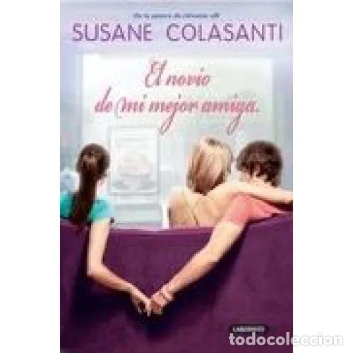 Livros em segunda m&atilde;o: EL NOVIO de MI MEJOR AMIGA - COLASANTI, SUSANE - Sin Especificar