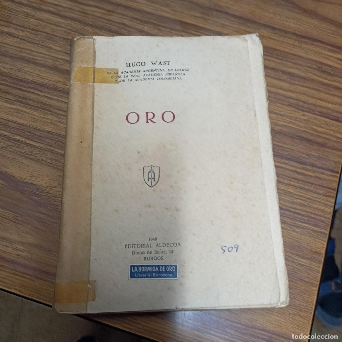 Libros de segunda mano: Oro por Hugo Wast (de la Real Academia Espa&ntilde;ola)