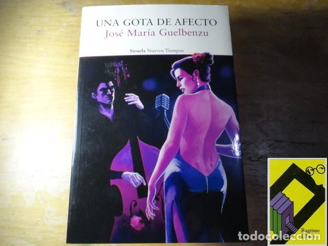 Libri di seconda mano: GUELBENZU, Jose Mar&iacute;a: Una gota de afecto